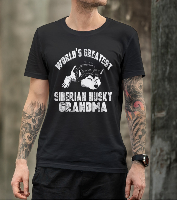 World's Greatest Siberian Husky Grandma Distressed Funny T-Shirt