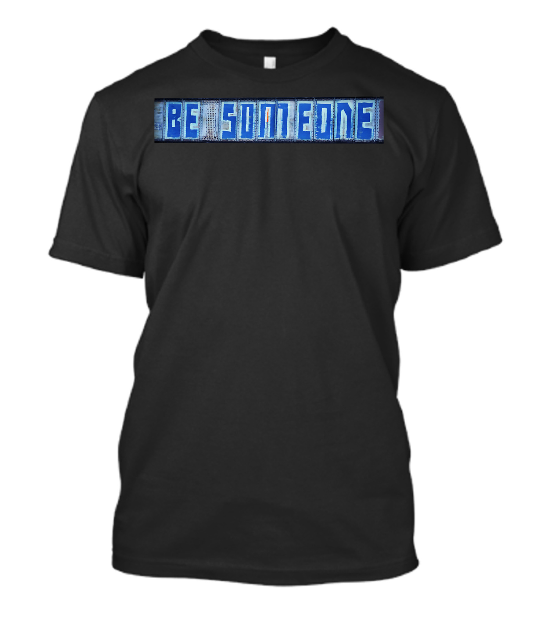 BE SOMEONE Iconic Houston City Graffiti Urban Inspiration T-Shirt