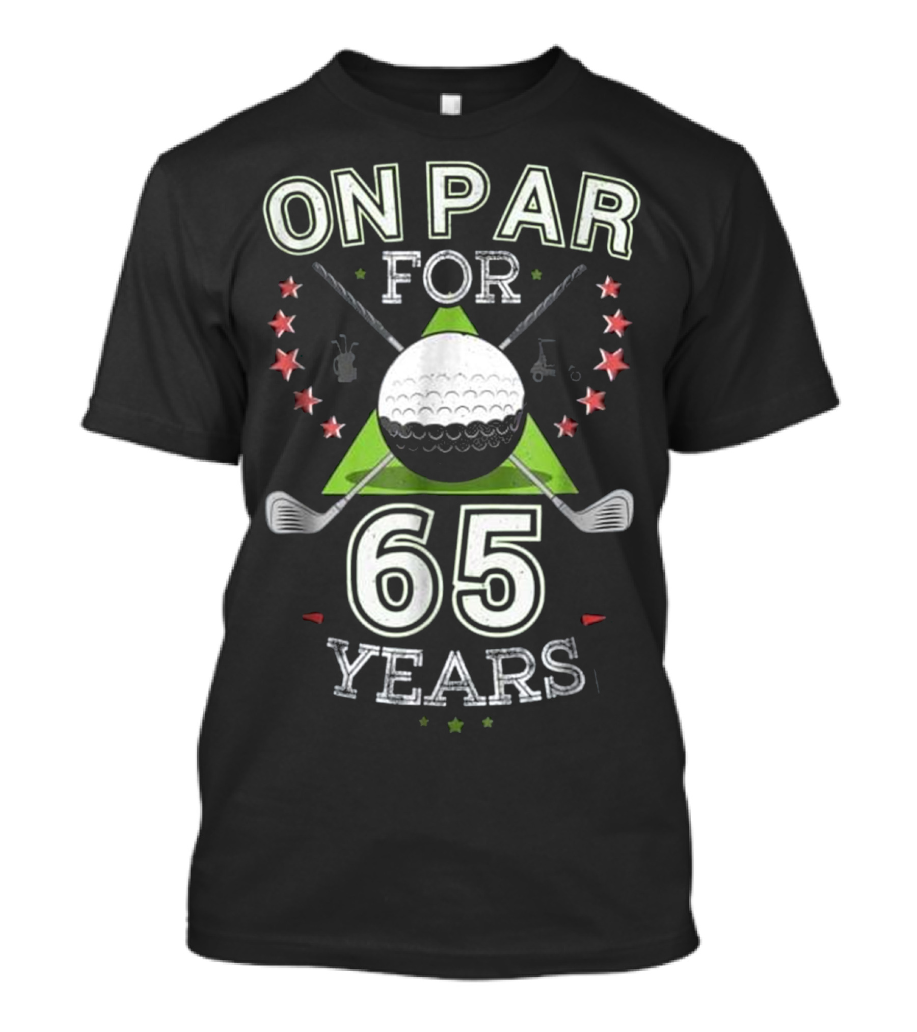 On Par For 65 Years Funny Birthday Golfer Golf Ball And Clubs Star T-Shirt