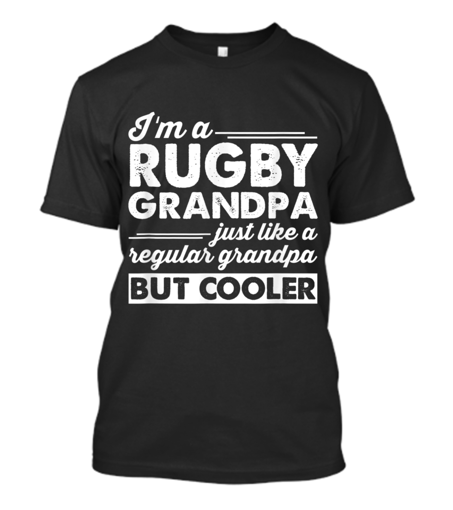 I'm A Rugby Grandpa Just Like A Regular Grandpa But Cooler T-Shirt