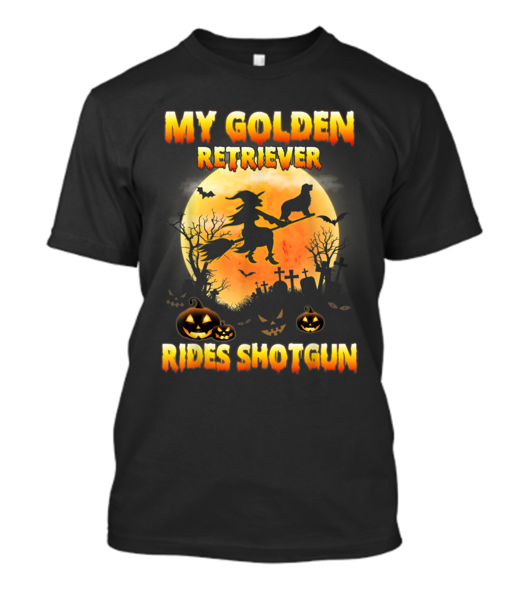 My Golden Retriever Rides Shotgun Witch Silhouette Halloween Moon Graveyard Pumpkins T-Shirt