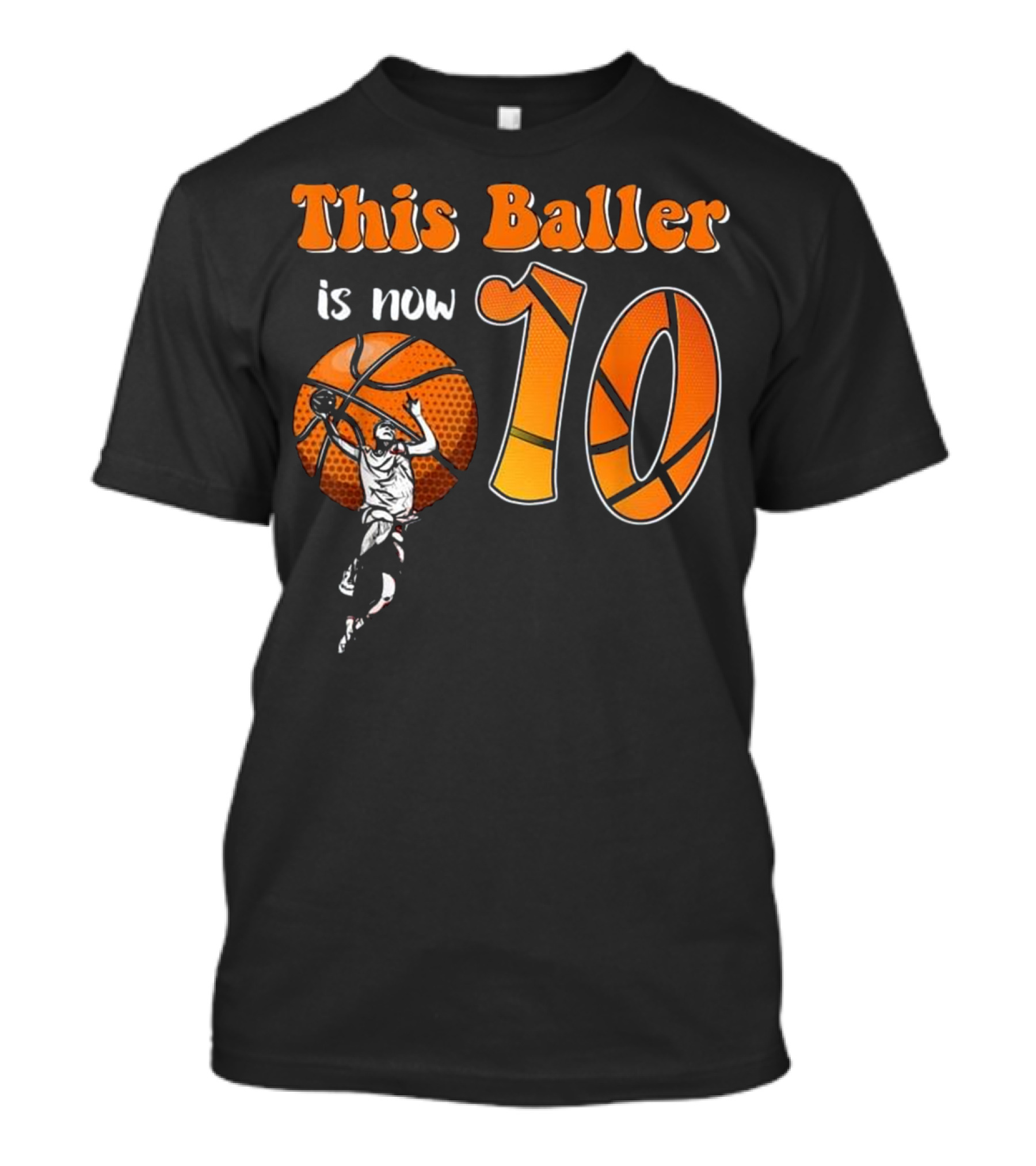 This Baller Is Now 10 Basketball Themed Birthday T-Shirt