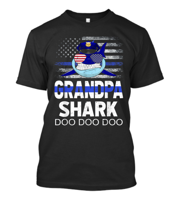 Grandpa Shark Doo Doo Doo Police Thin Blue Line American Flag T-Shirt