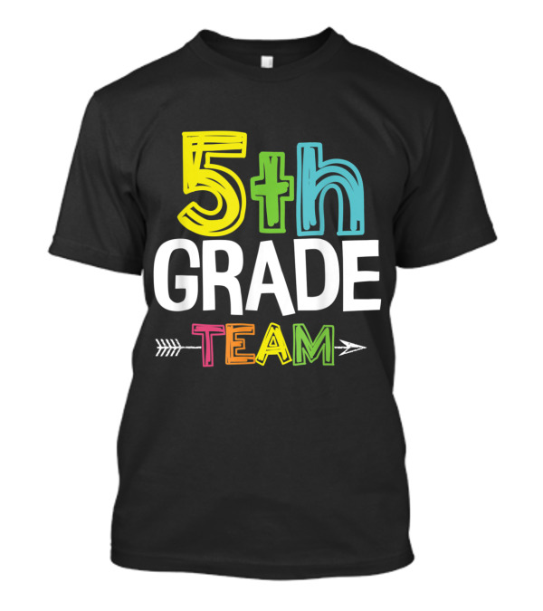 5th Grade Team Colorful Text With Arrow T-Shirt