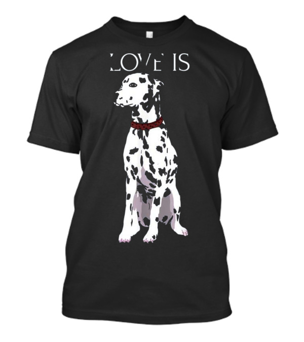 Love Is Adorable Dalmatian Dog T-Shirt