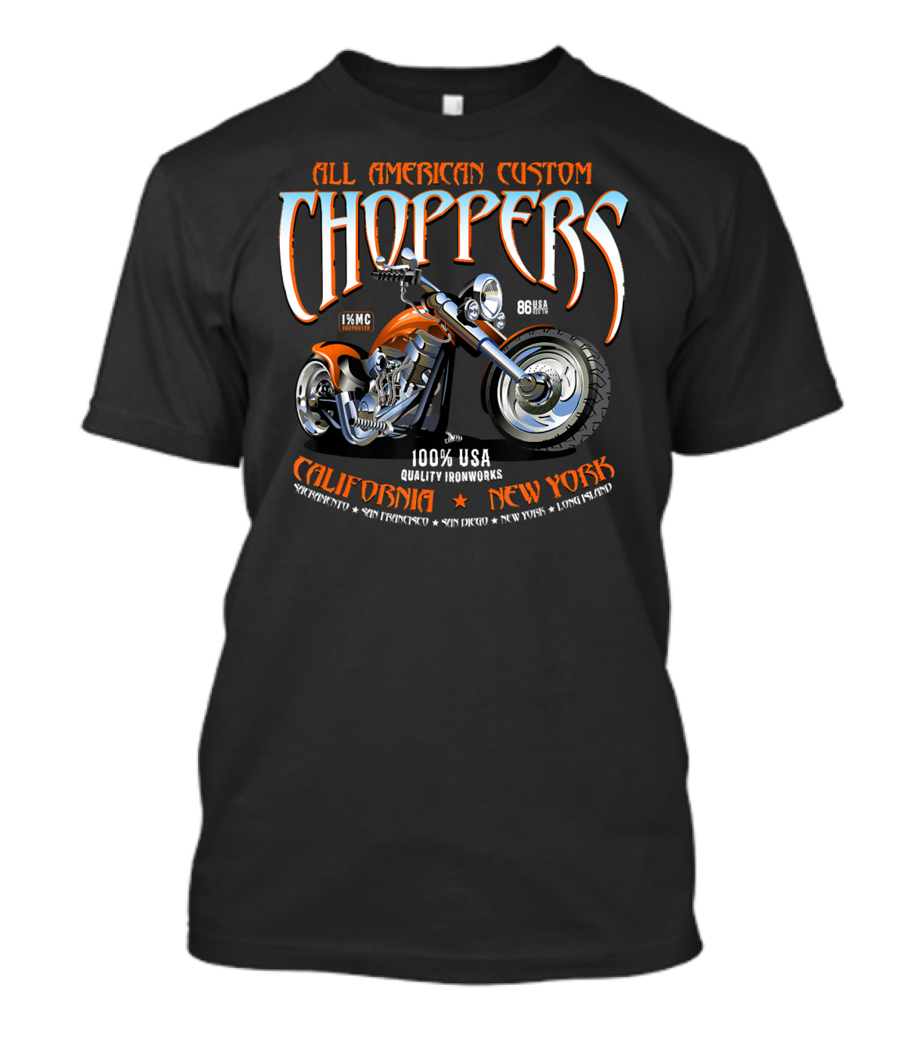All American Custom Choppers 100% USA Quality Ironworks California New York T-Shirt
