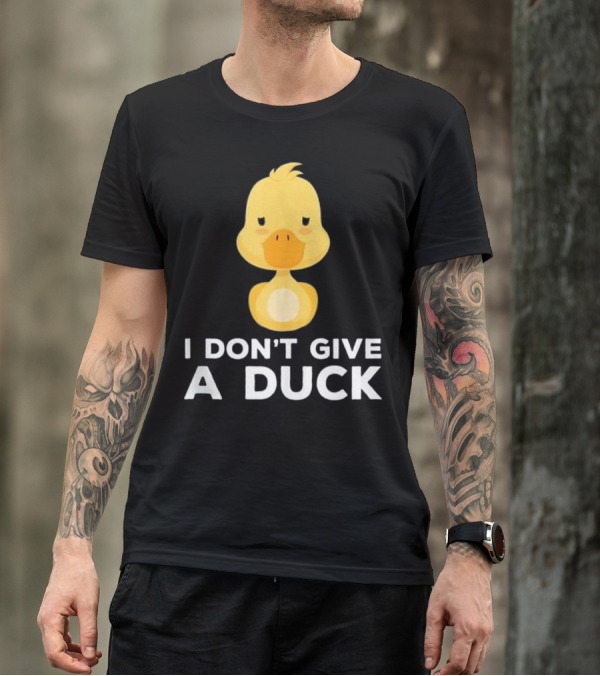 I Don't Give A Duck Cute Yellow Cartoon Humor T-Shirt