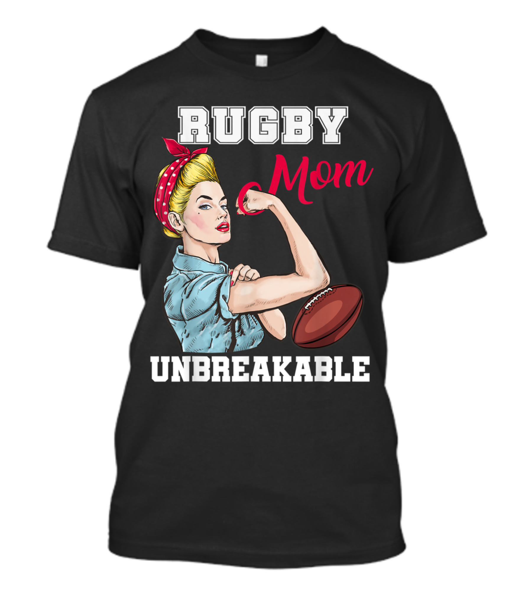 Rugby Mom Unbreakable Strong Woman Flexing With Rugby Ball T-Shirt