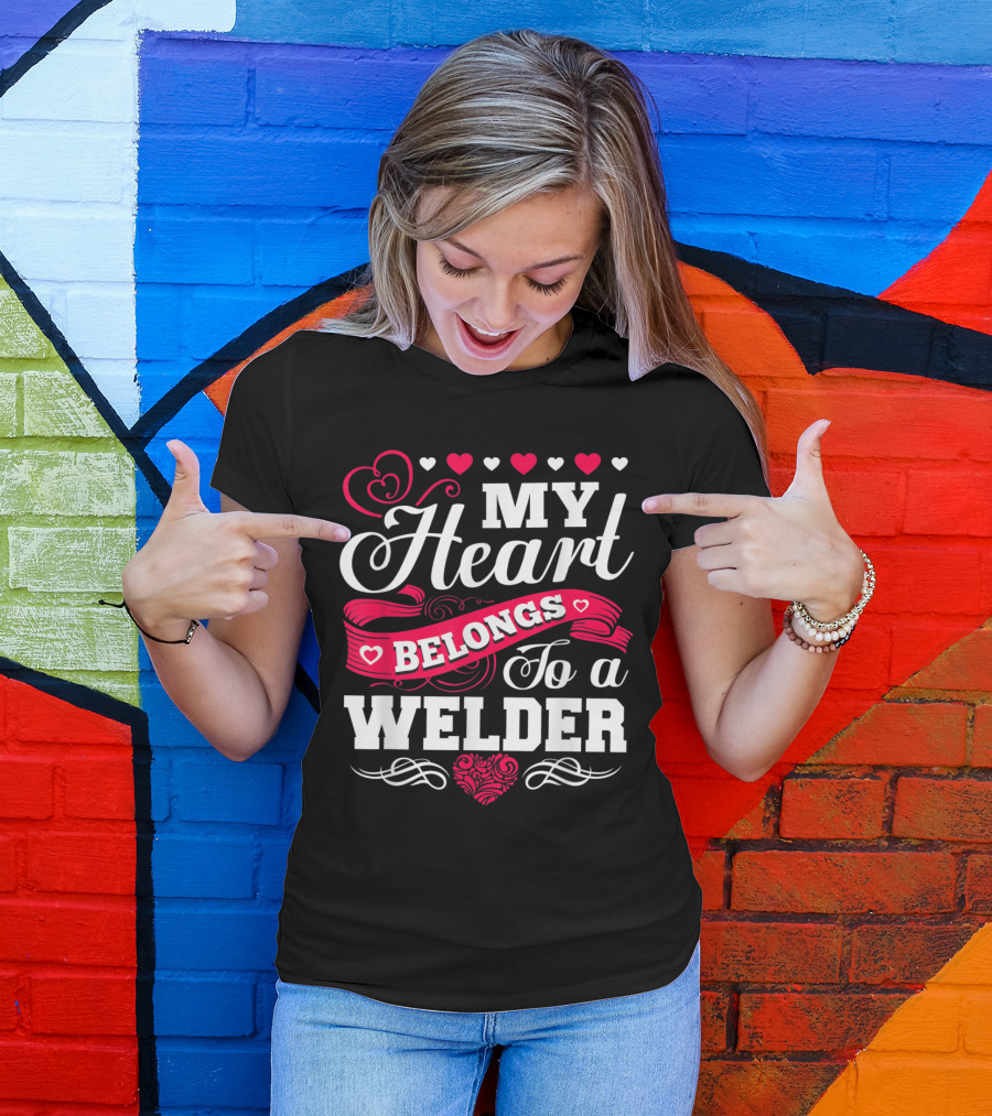 My Heart Belongs To A Welder Romantic Heart Design With Red And White Accents T-Shirt