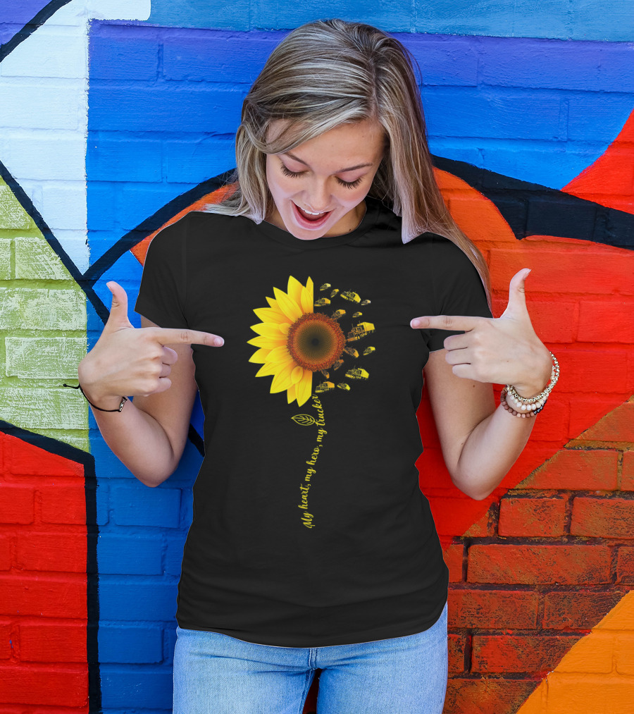 My Heart My Hero My Trucker Sunflower Lover Fun T-Shirt