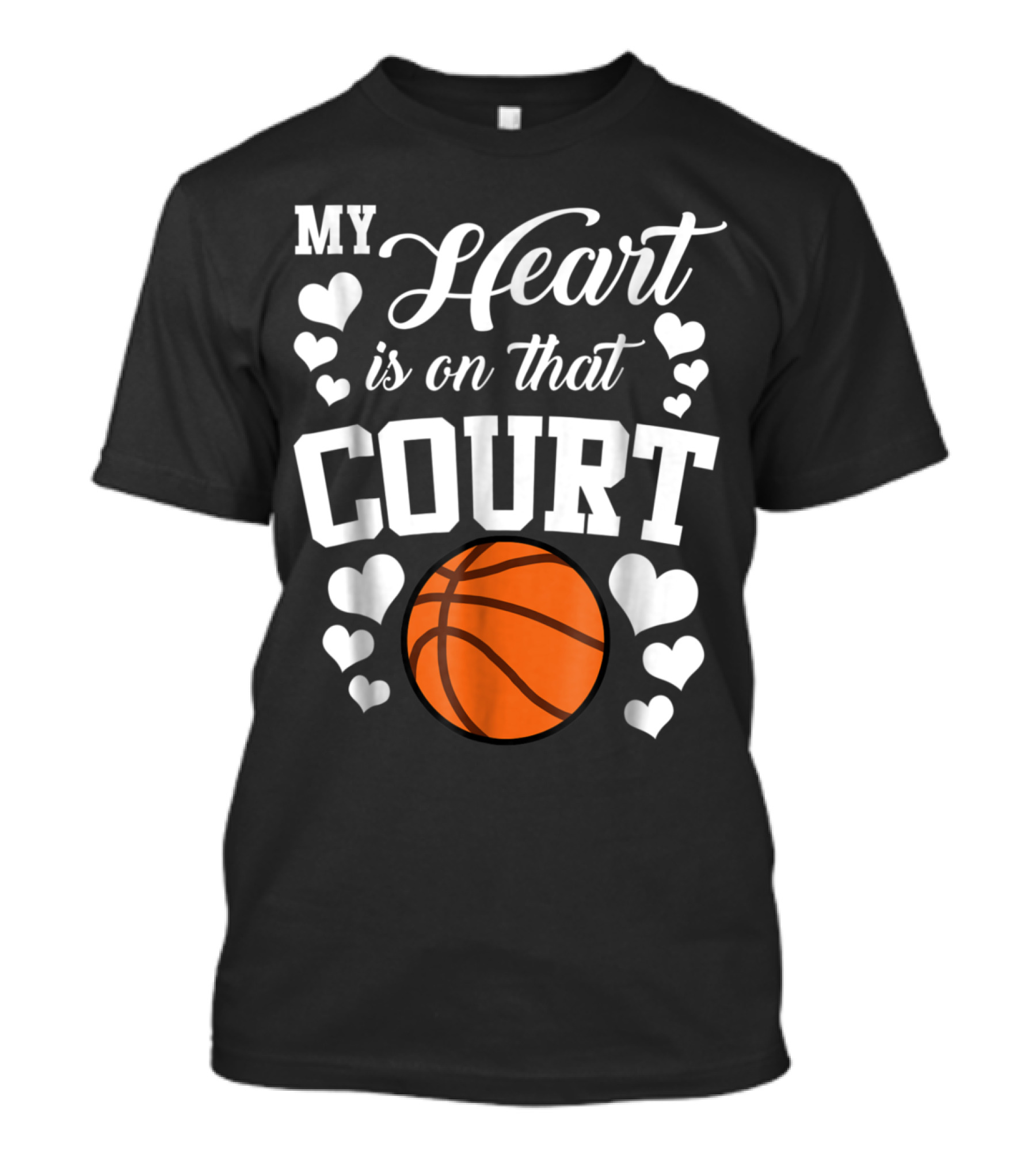 My Heart Is On That Court Basketball With Hearts And Basketball T-Shirt