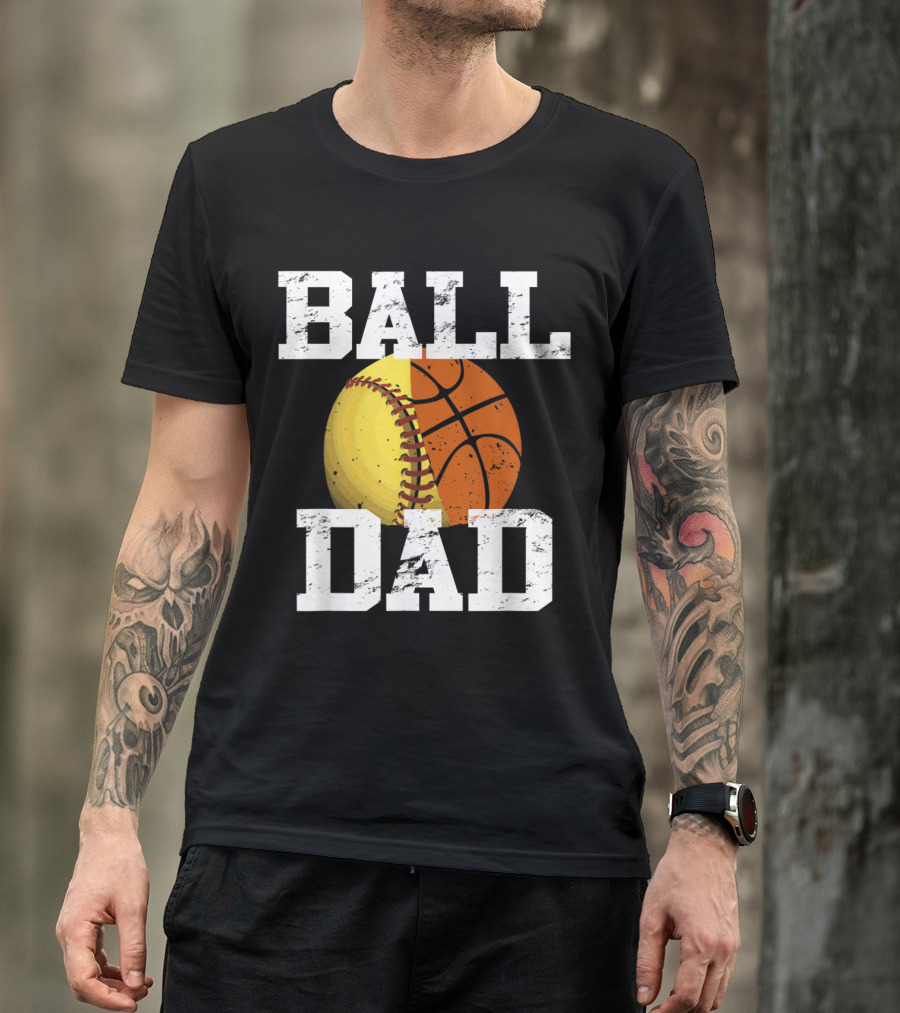 Ball Dad Basketball Softball T-Shirt