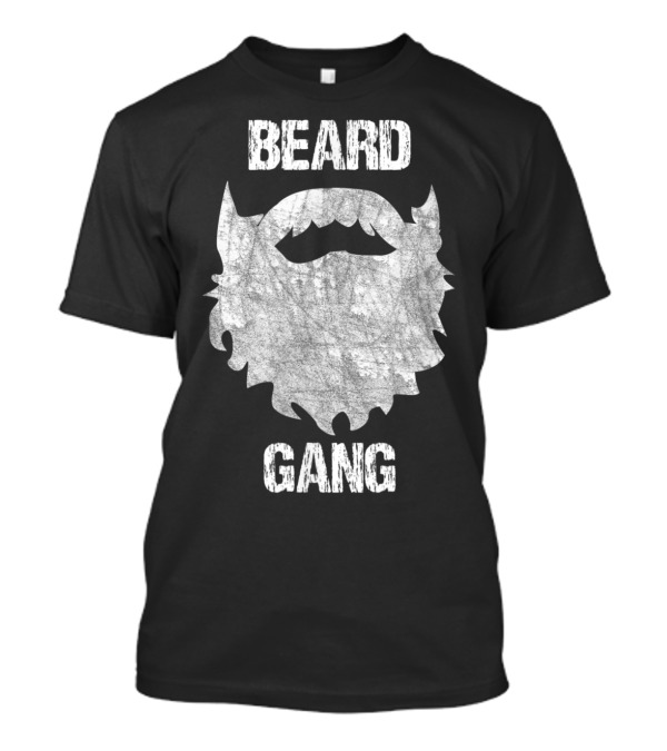 Beard Gang Mens Facial Hair Rustic T-Shirt