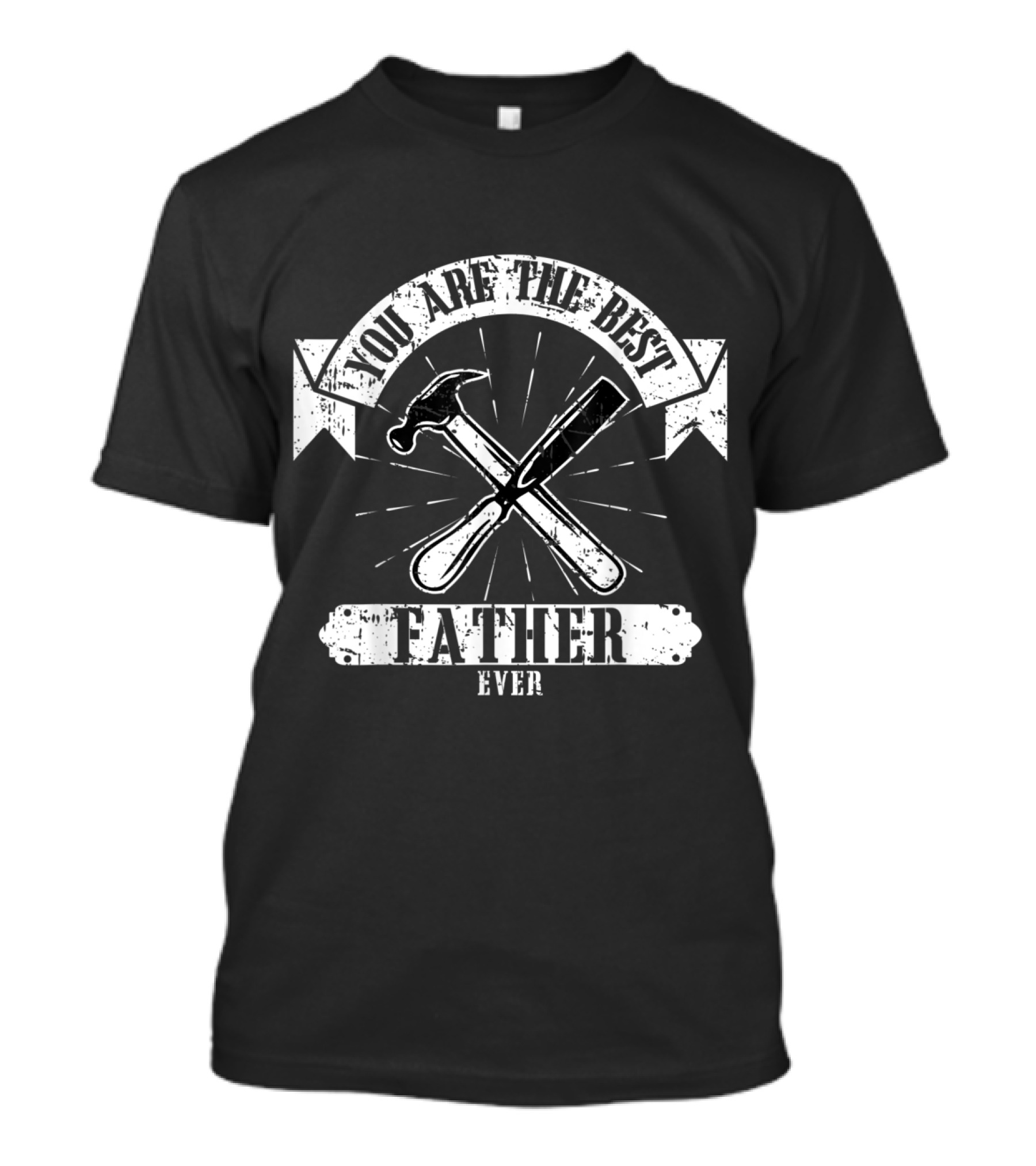 You Are The Best Father Ever Woodworking Carpenter Tools Banner T-Shirt