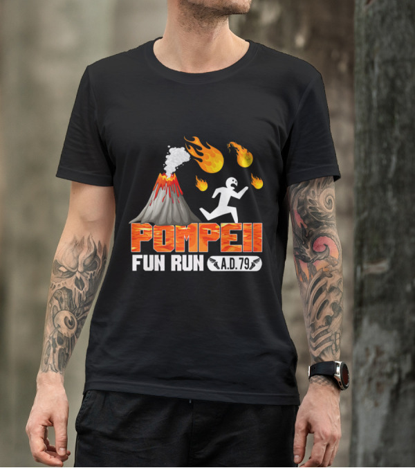 Pompeii Fun Run A.D. 79 Volcano Eruption Cartoon Flames And Running Figure T-Shirt