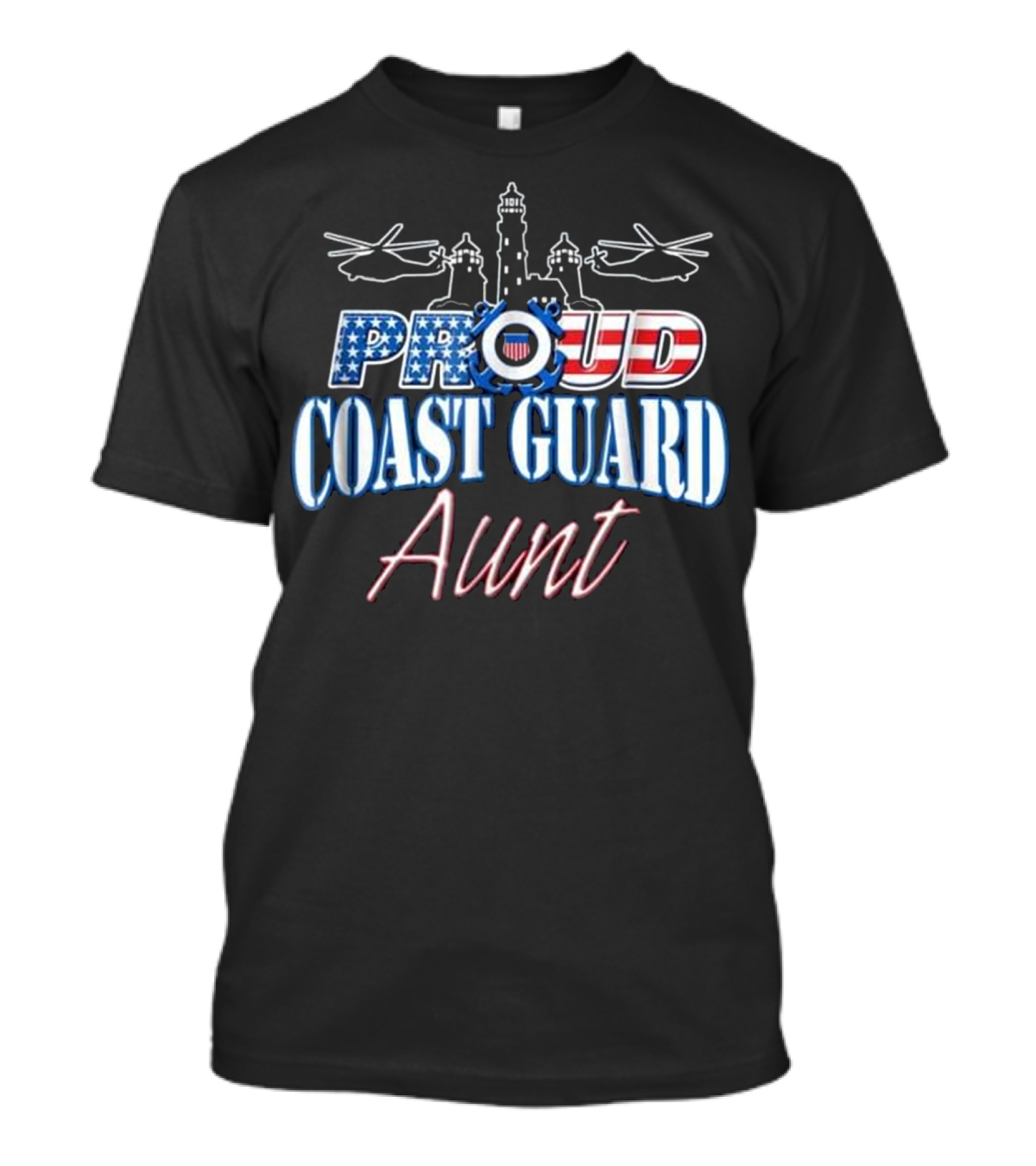 Proud Coast Guard Aunt USA Flag Helicopters And Lighthouse T-Shirt