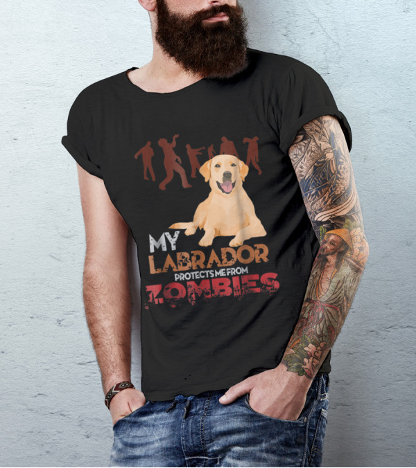 My Labrador Protects Me From Zombies Labrador Dog Zombie T-Shirt