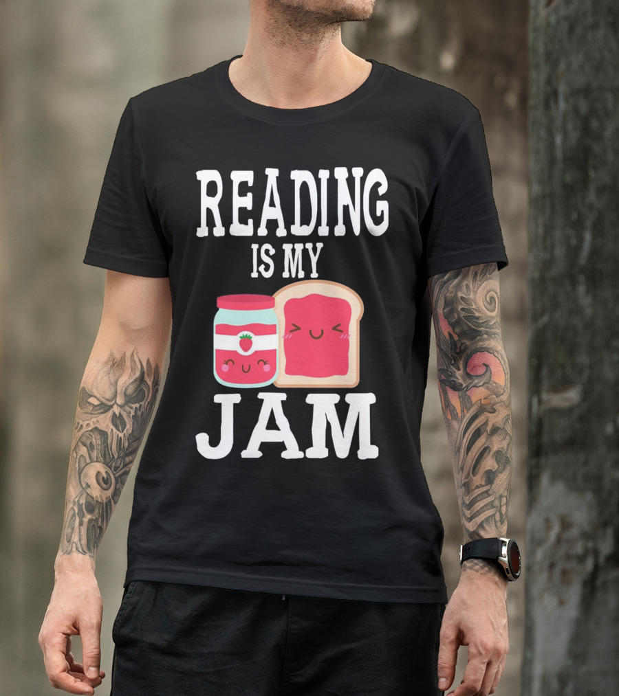 Reading Is My Jam Cute Smile Jam Jar And Toast Kawaii T-Shirt