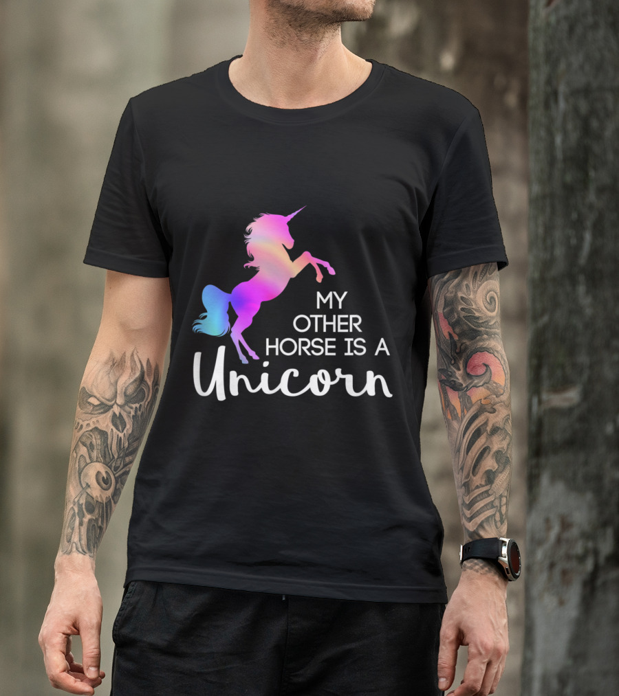 My Other Horse Is A Unicorn Funny Equine Rainbow T-Shirt