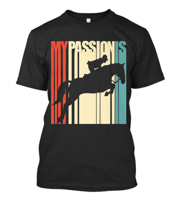 My Passion Is Horse Riding Equest Silhouette On Retro Stripes Background T-Shirt
