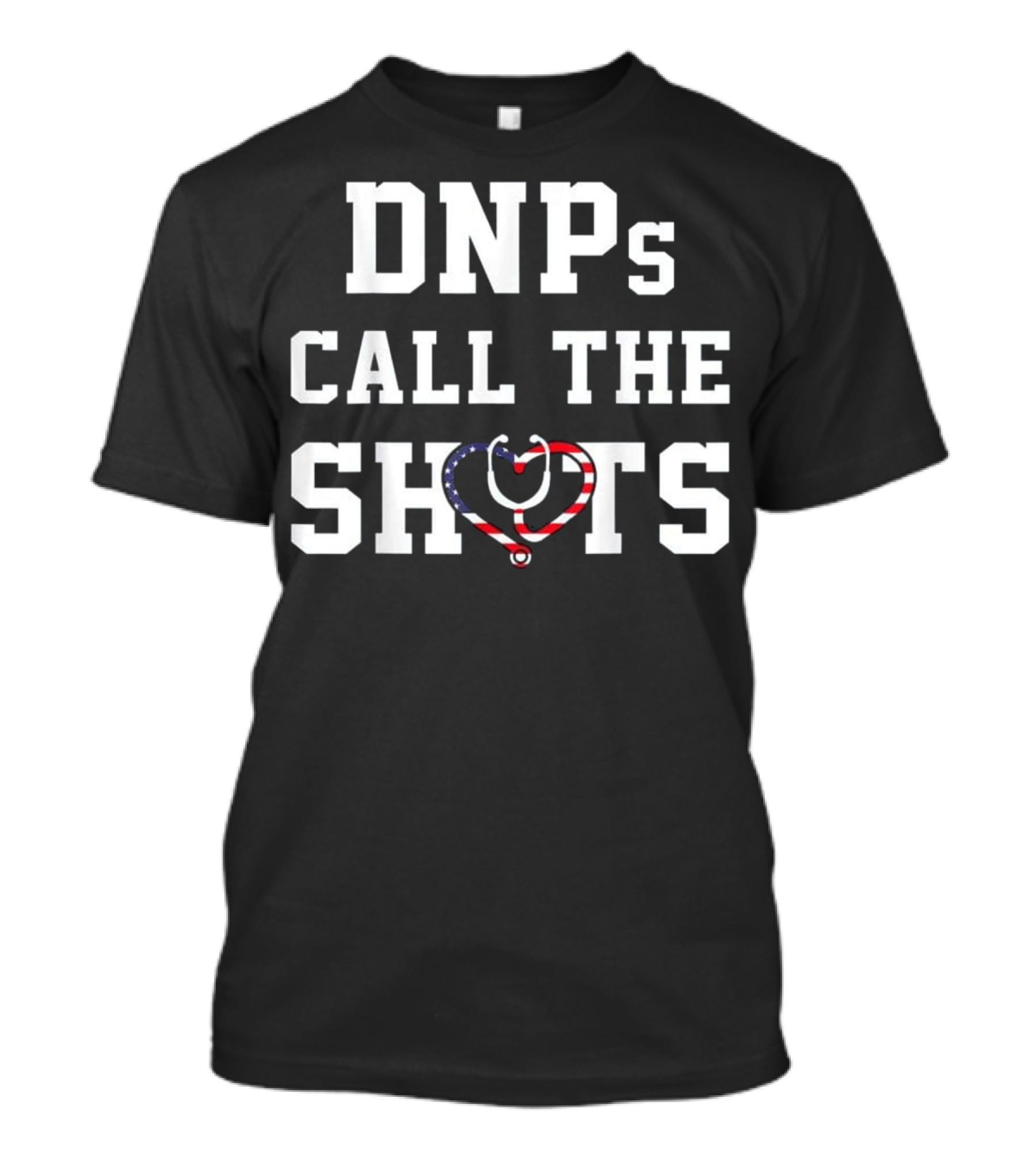 DNPs Call The Shots Stethoscope USA Flag T-Shirt