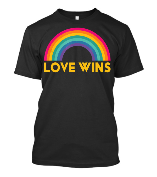 Love Wins Rainbow Gay Lesbian Pride T-Shirt