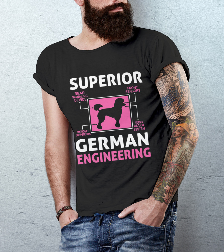 Superior German Engineering Poodle Funny Germ T-Shirt