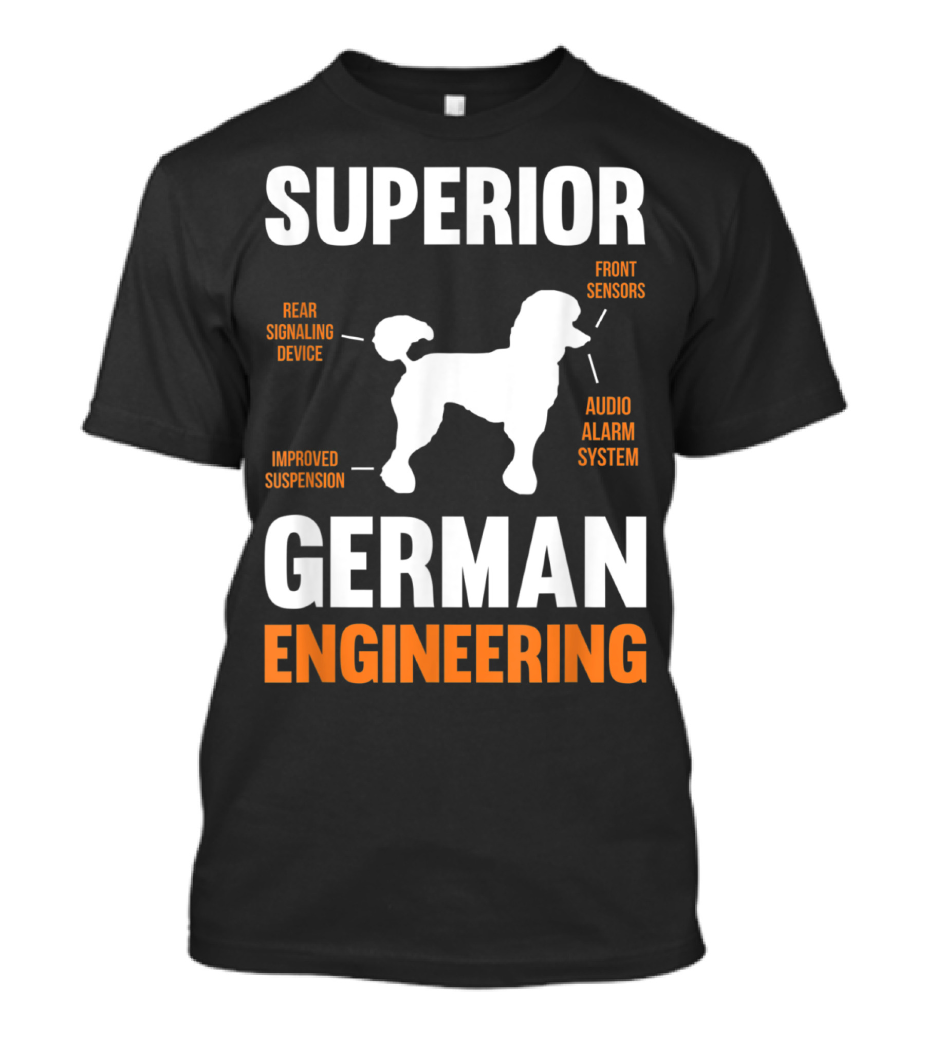 Superior German Engineering Poodle Dog Funny T-Shirt
