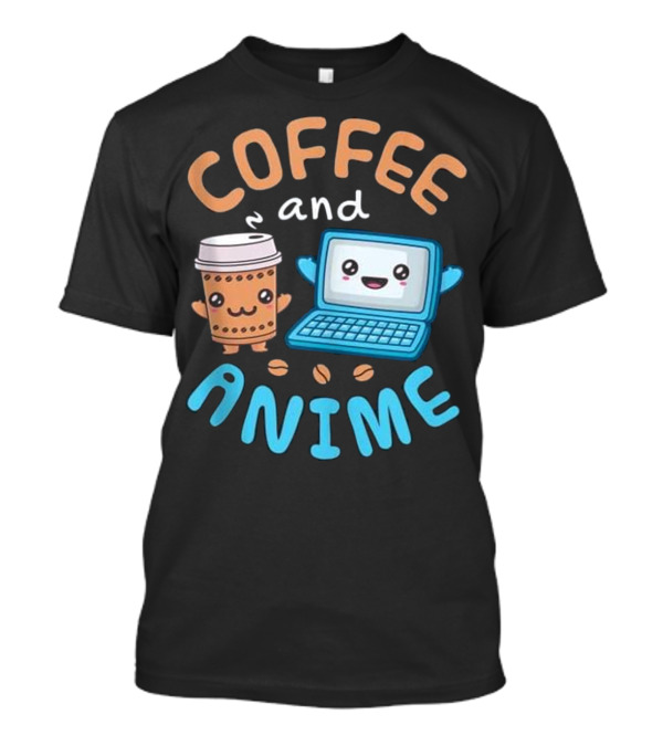 Coffee And Anime Kawaii Laptop Coffee Beans T-Shirt