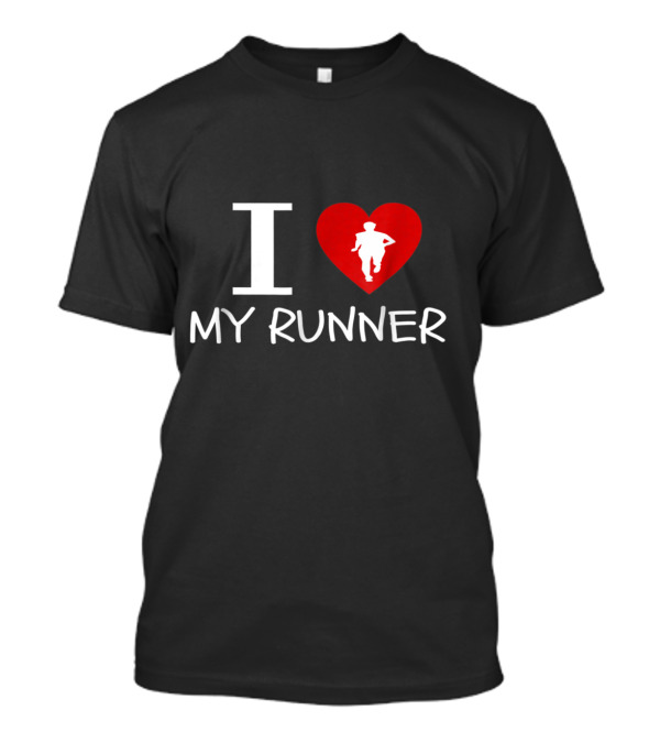 I Love My Runner T-Shirt