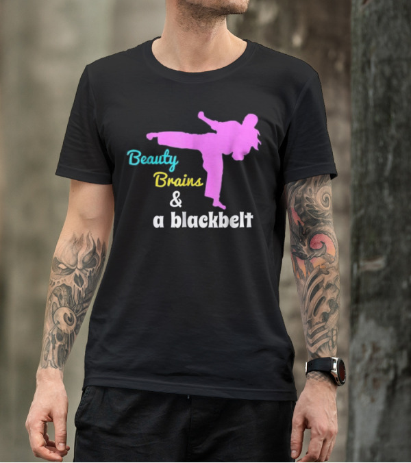 Beauty Brains And A Black Belt Silhouette Karate Kick T-Shirt