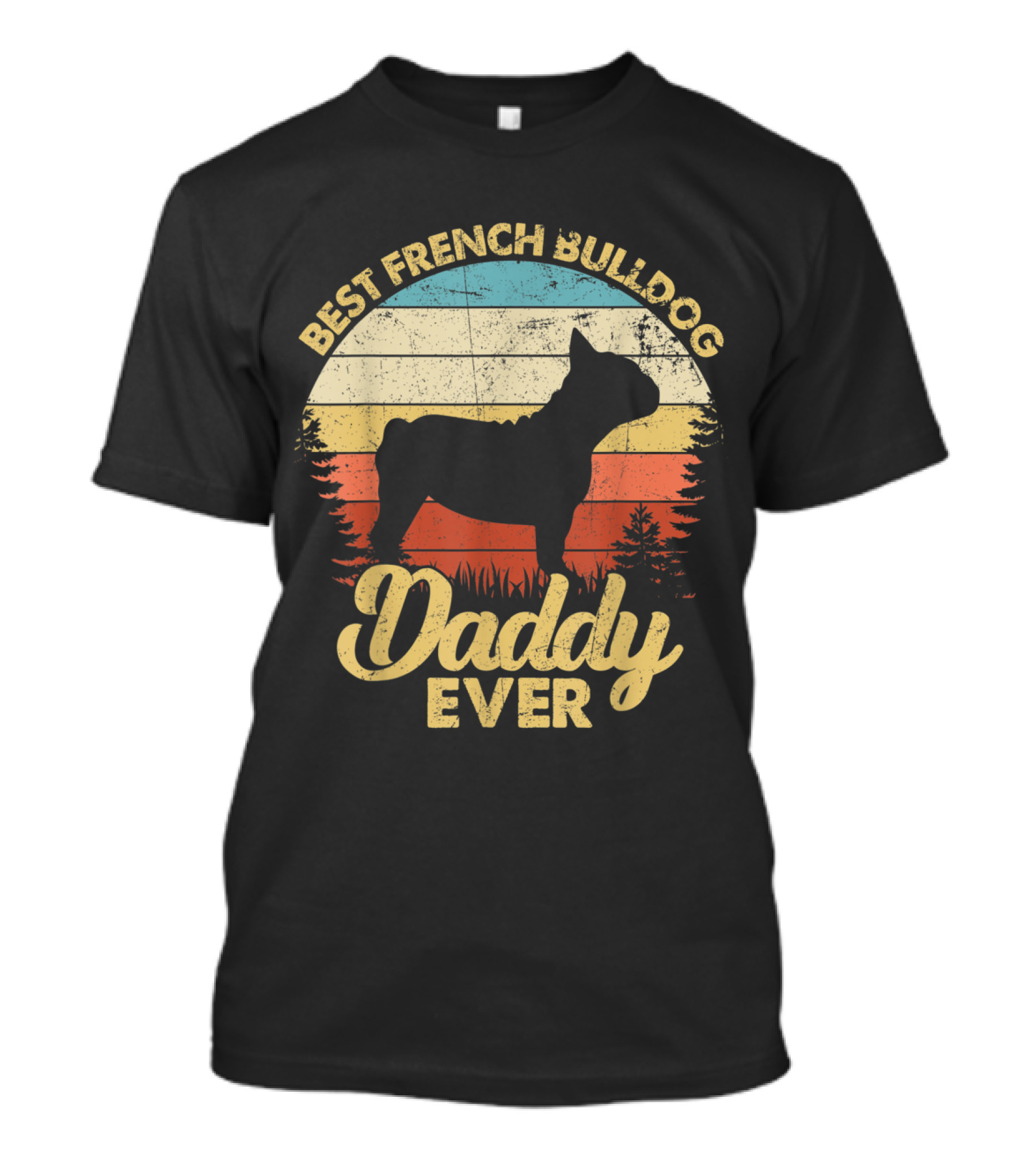 Best French Bulldog Daddy Ever Vintage T-Shirt