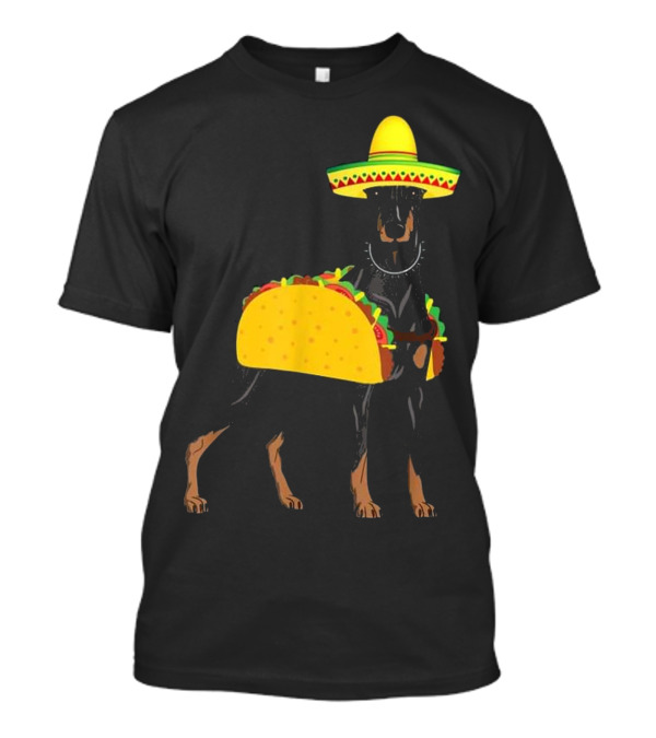Doberman Pinscher Taco Costume Mexican Sombrero Cinco De Mayo T-Shirt