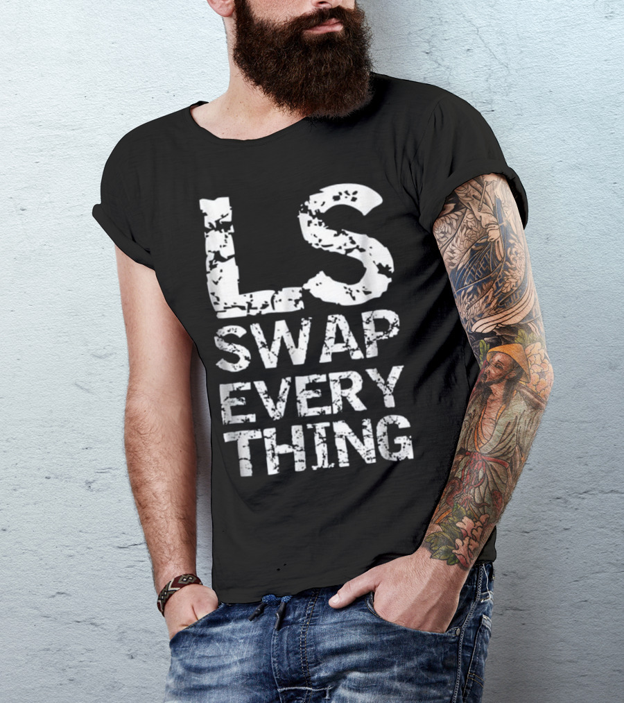 LS Swap Everything Enthusiast Rugged T-Shirt