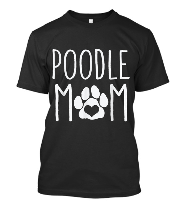 POODLE MOM PAW HEART T-Shirt