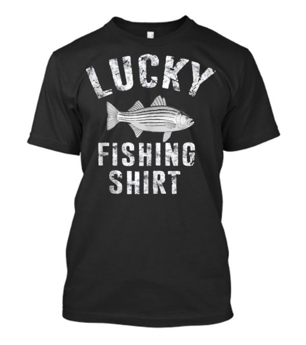 Lucky Fishing Shirt Striped Bass Striper T-Shirt