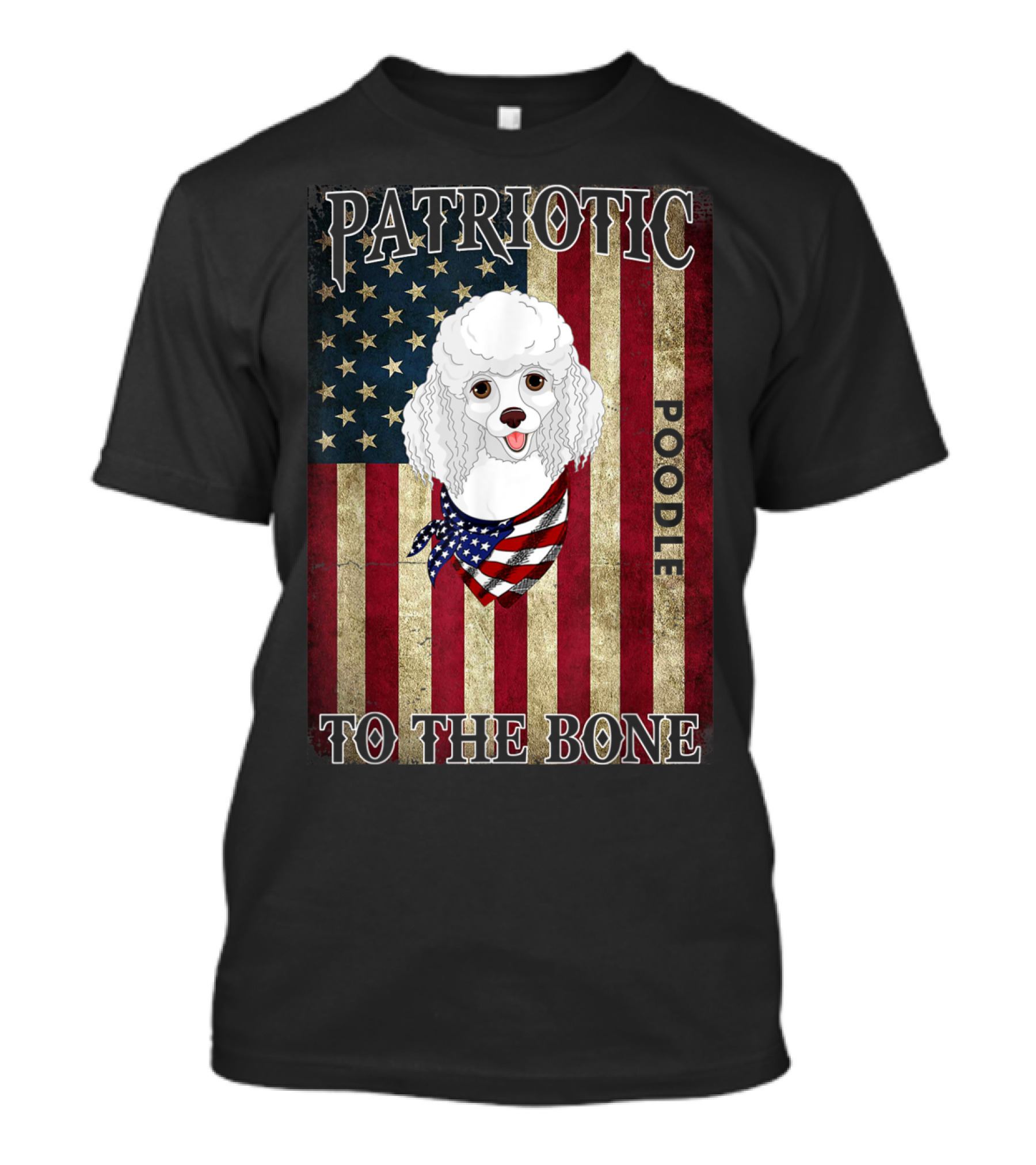 Patriotic Poodle To The Bone American Flag T-Shirt