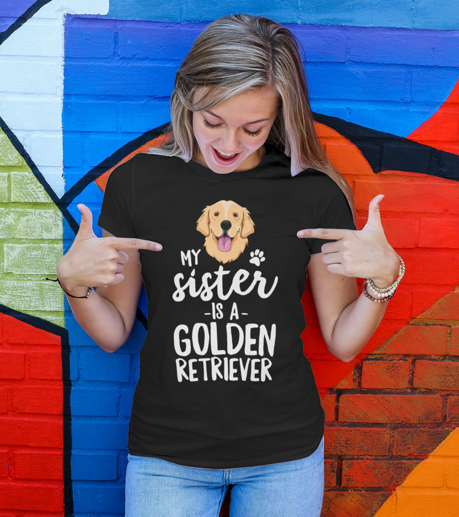 My Sister Is A Golden Retriever Paw Print Dog Face T-Shirt