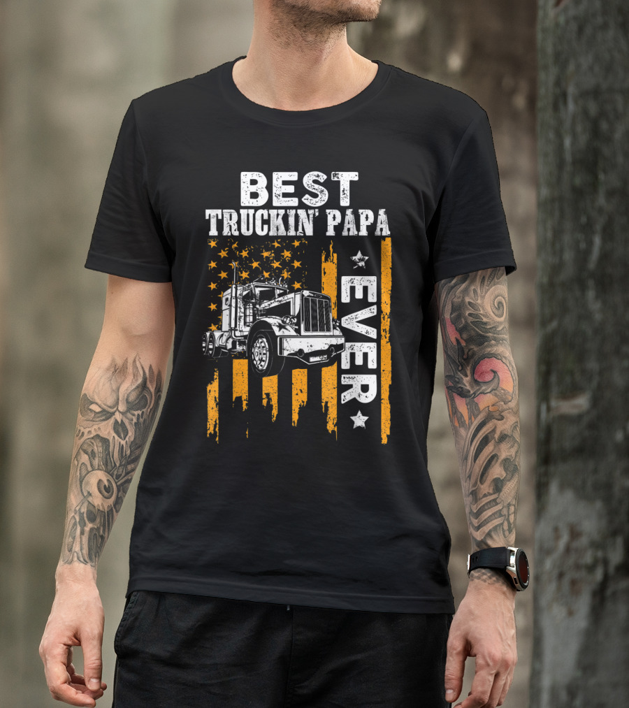 Best Truckin' Papa Ever American Flag Semi-Truck T-Shirt
