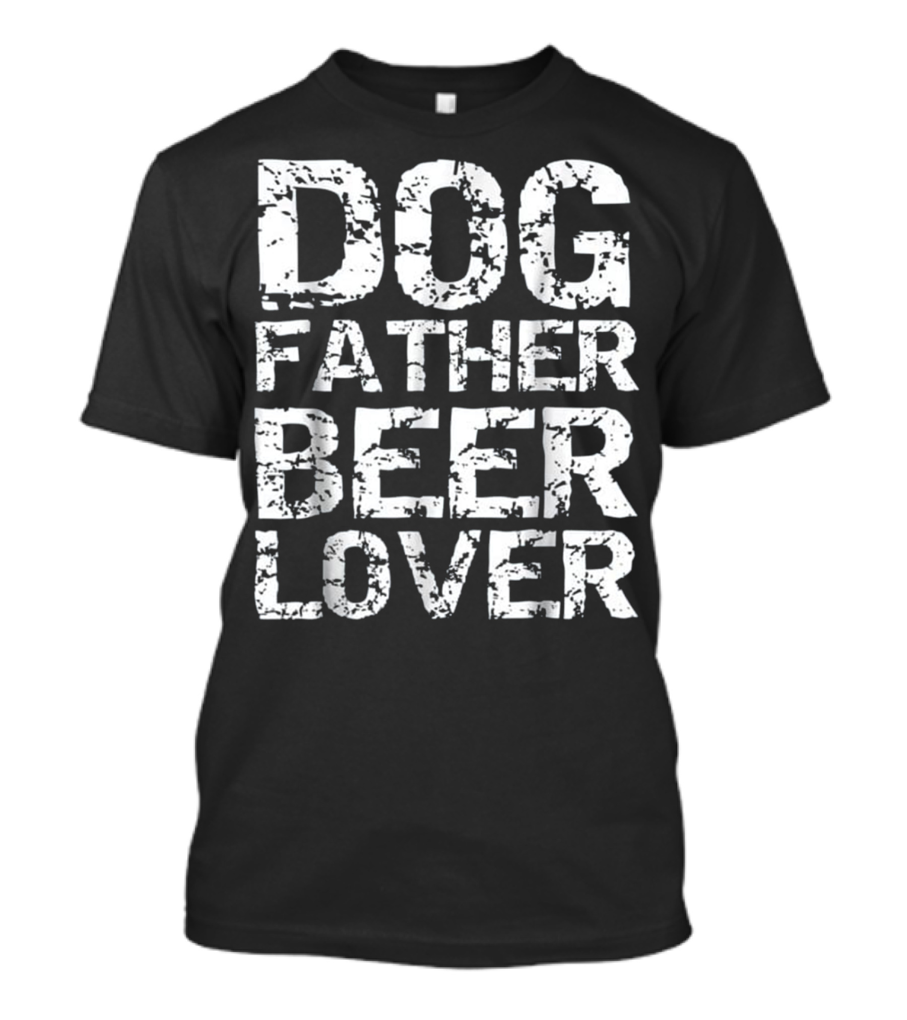 Dog Father Beer Lover Funny Father T-Shirt