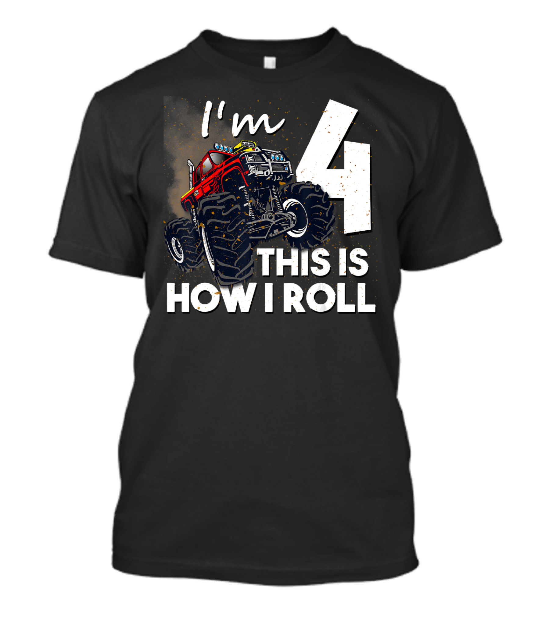 I'm 4 This Is How I Roll Birthday Boy Monster Truck T-Shirt