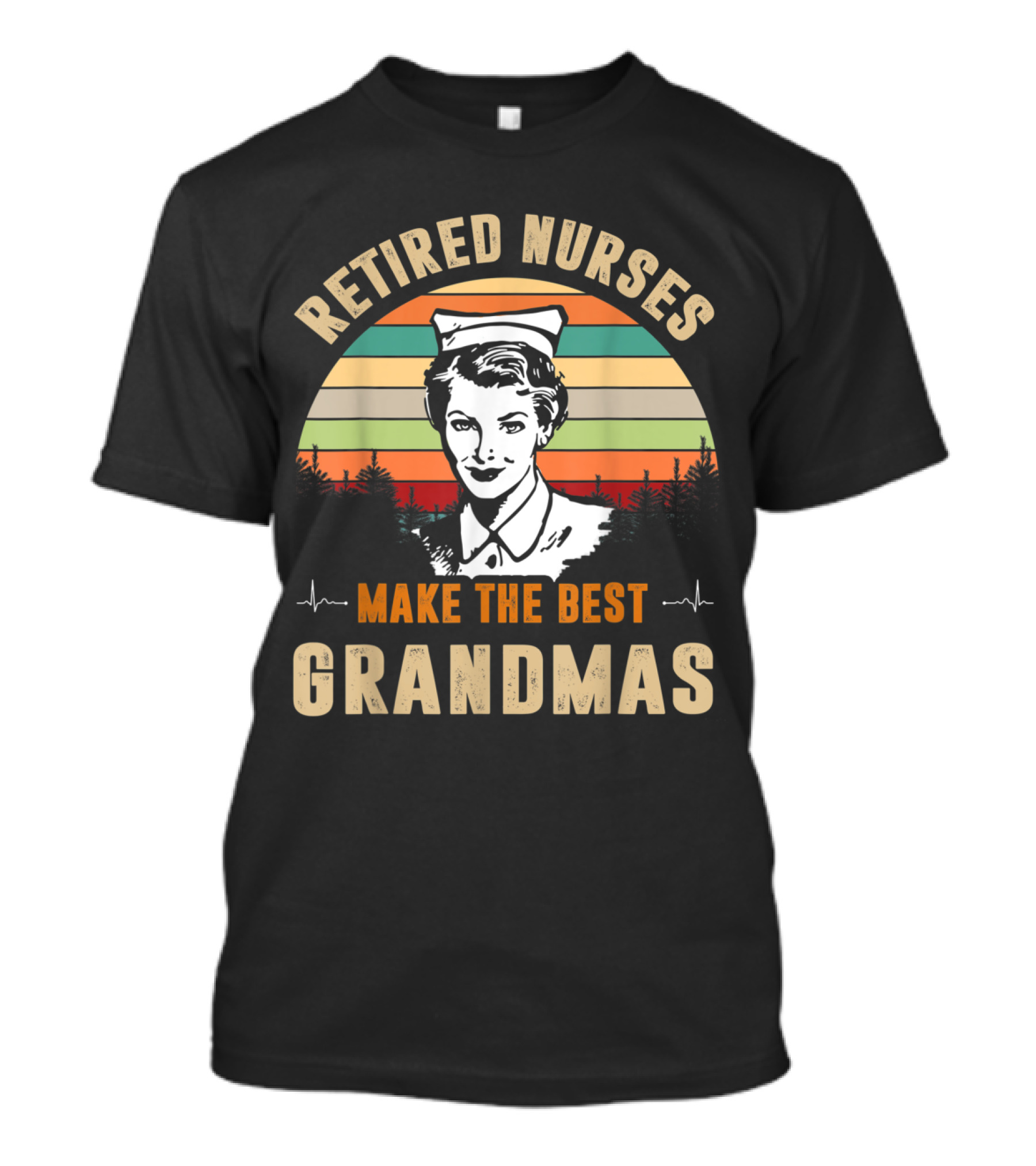 Retired Nurses Make The Best Grandmas Vintage Retro Typography T-Shirt