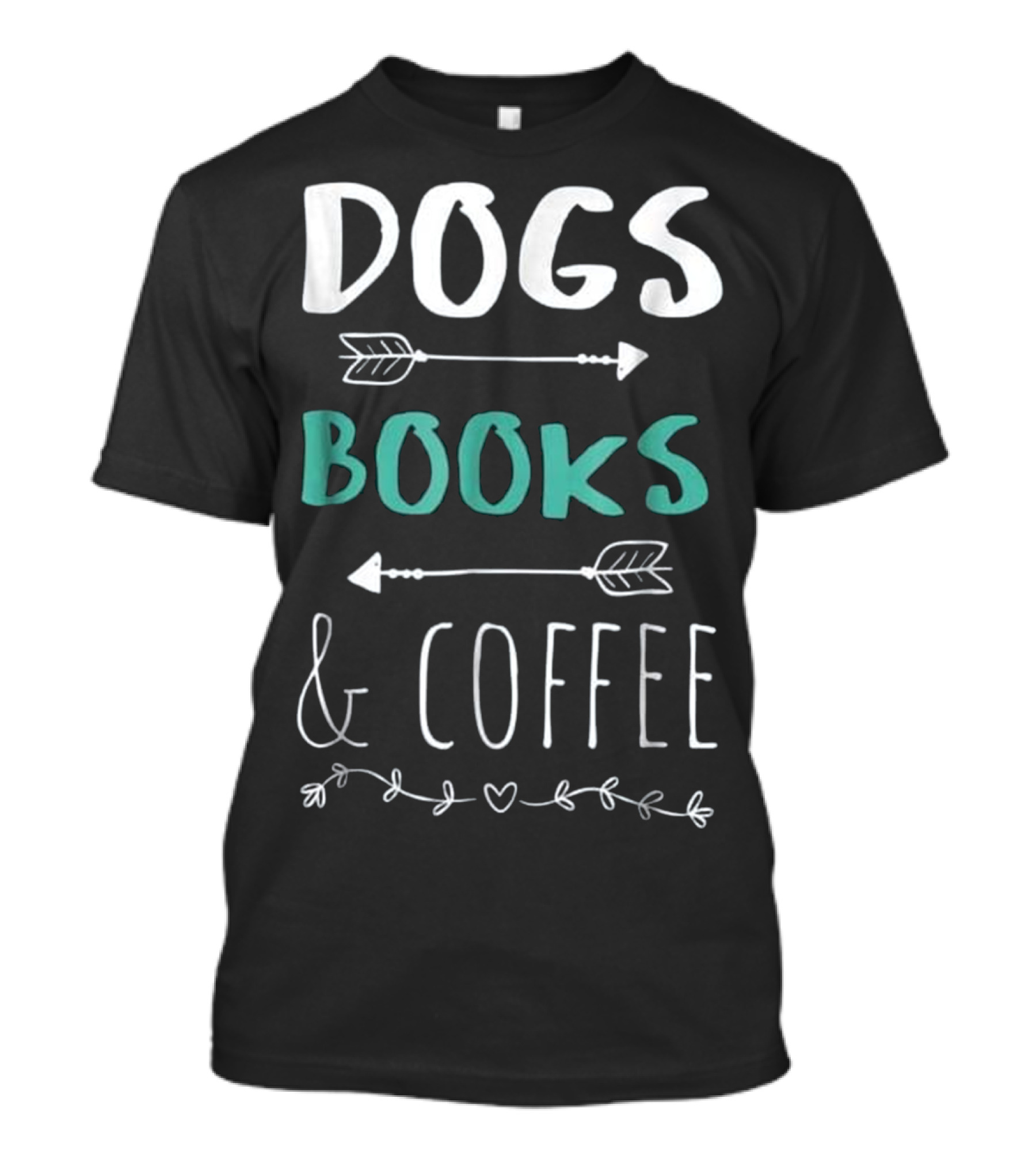 Dogs Books Coffee Weekend Anim Arrows Floral T-Shirt
