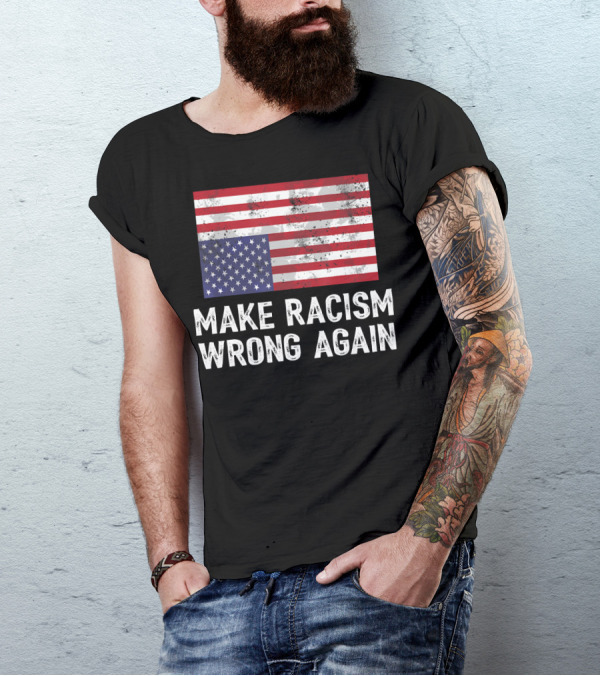 Make Racism Wrong Again Upside Down American Flag T-Shirt
