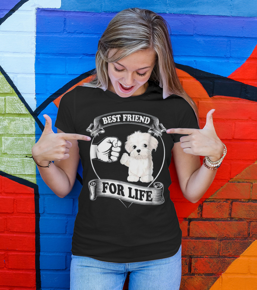 Best Friend For Life Maltese Dog Fist Bump T-Shirt