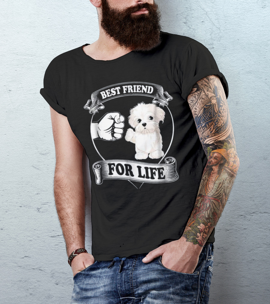 Best Friend For Life Maltese Dog Fist Bump T-Shirt