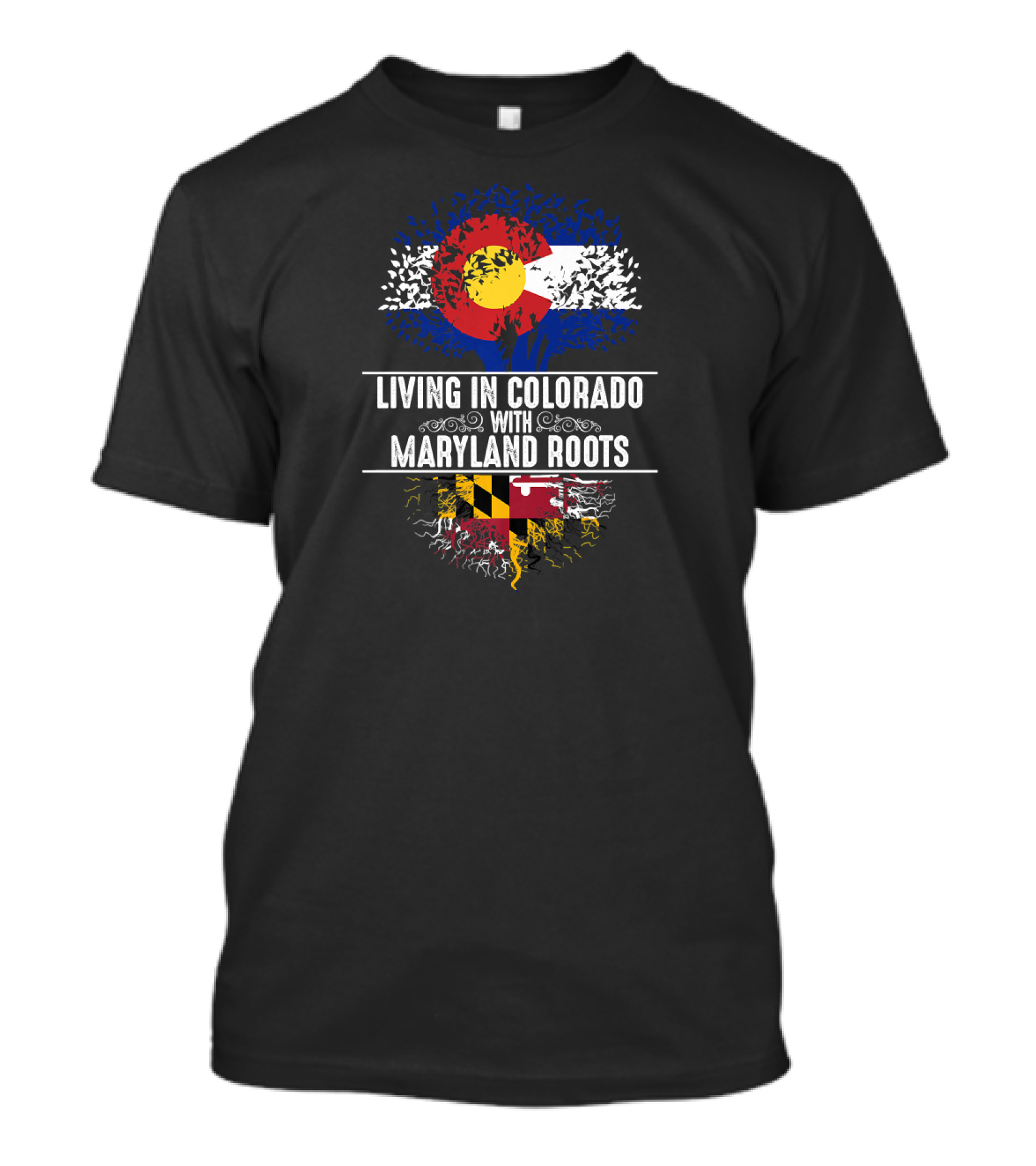 Living In Colorado With Maryland Roots State Tree T-Shirt