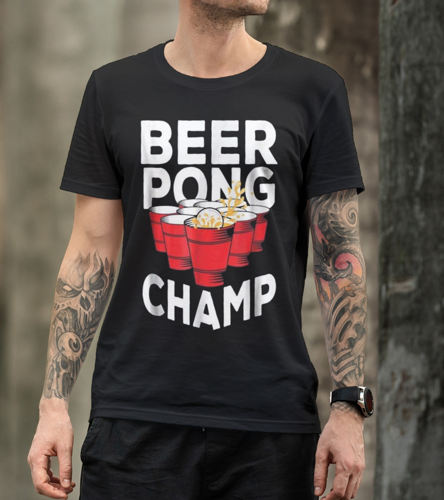 Beer Pong Champ Funny Tournament Beer Cups Splash T-Shirt