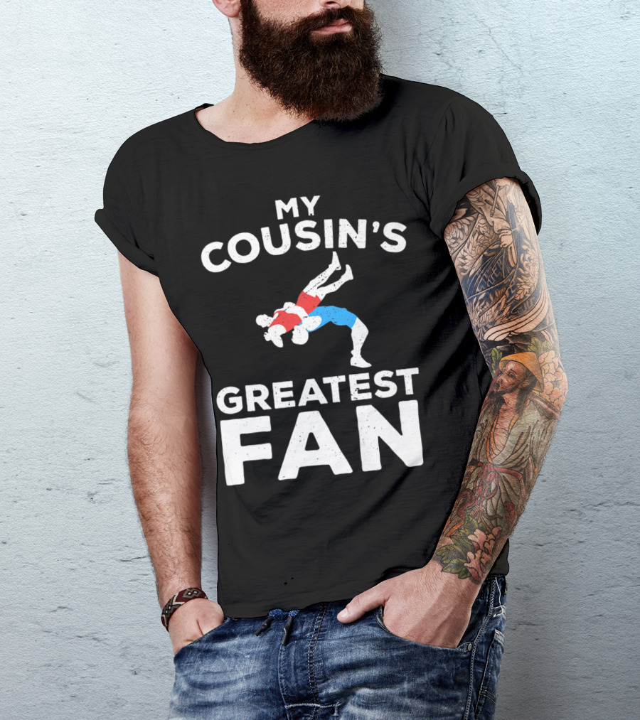 My Cousin's Greatest Fan Wrestling Boy Or Girl T-Shirt
