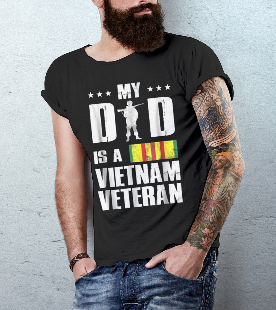 MY DAD IS A VIETNAM VETERAN SOLDIER SILHOUETTE STRIPES STARS T-Shirt
